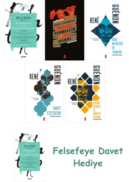 Kleitophon Veya Felsefeye Davet + Tembellik Hakkı + Doğu Metafiziği ve Tasavvuf + Dante Ezoterizm...
