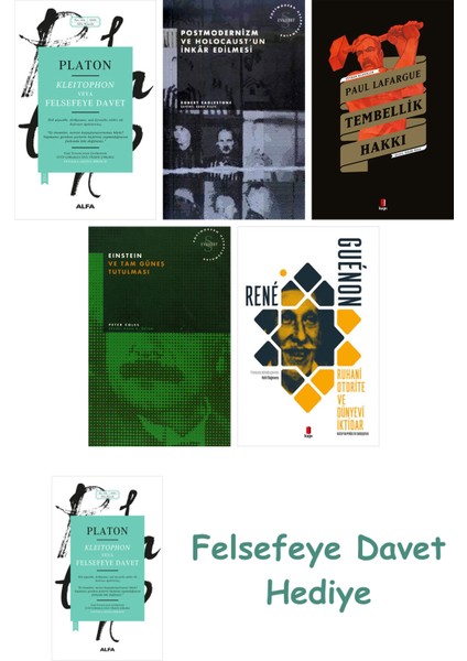 Kleitophon Veya Felsefeye Davet + Postmodernizm ve Holocaust'un Inkâr Edilmesi + Heidegger ve Naz...