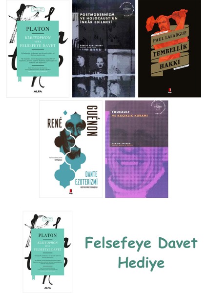 Kleitophon Veya Felsefeye Davet + Postmodernizm ve Holocaust'un Inkâr Edilmesi + Tembellik Hakkı ...