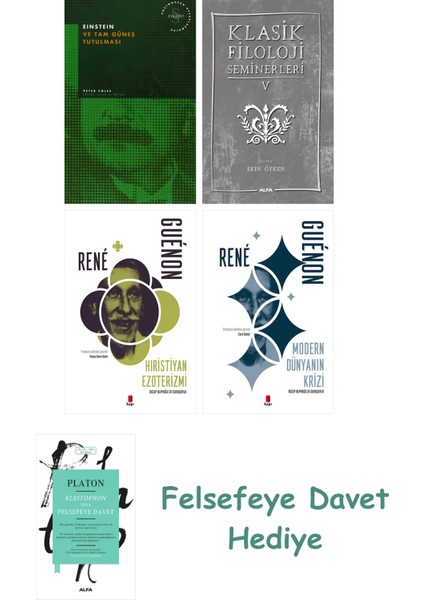 Einstein ve Tam Güneş Tutulması + Klasik Filoloji Seminerleri 5 + Hıristiyan Ezoterizmi + Modern ...