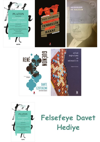 Kleitophon Veya Felsefeye Davet + Tembellik Hakkı + Heidegger ve + Dante Ezoterizmi + Anl...