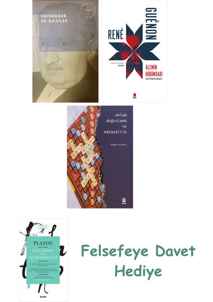 Heidegger ve + Alemin Hükümdarı + Anlam Doğrulama ve Edimsellik