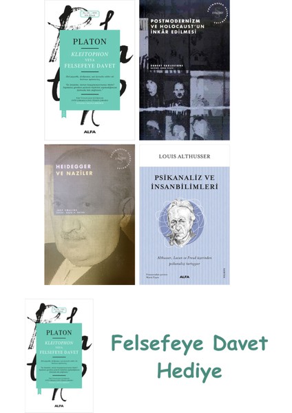 Kleitophon Veya Felsefeye Davet + Postmodernizm ve Holocaust'un Inkâr Edilmesi + Heidegger ve Naz...