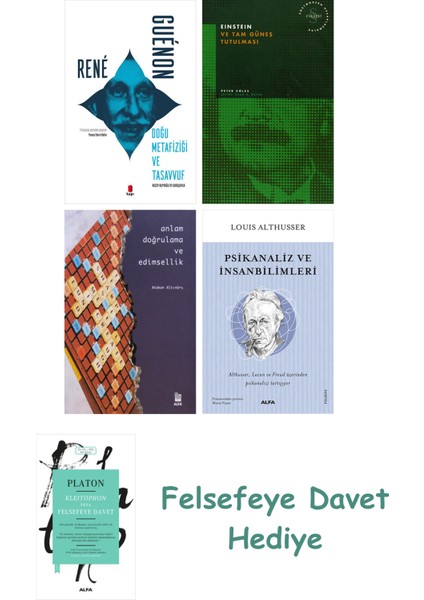 Doğu Metafiziği ve Tasavvuf + Einstein ve Tam Güneş Tutulması + Anlam Doğrulama ve Edimsellik + P...