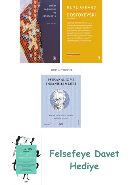 Anlam Doğrulama ve Edimsellik + Dostoyevski + Psikanaliz ve Insanbilimleri