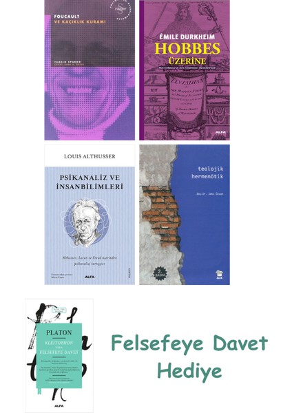 Foucault ve Kaçıklık Kuramı + Hobbes Üzerine + Psikanaliz ve Insanbilimleri + Teolojik Hermenötik