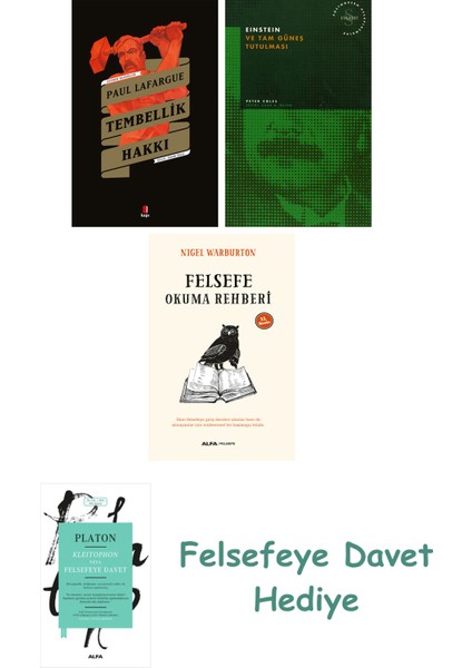 Tembellik Hakkı + Einstein ve Tam Güneş Tutulması + Felsefe Okuma Rehberi
