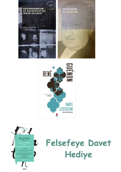 Postmodernizm ve Holocaust'un Inkâr Edilmesi + Heidegger ve + Dante Ezoterizmi