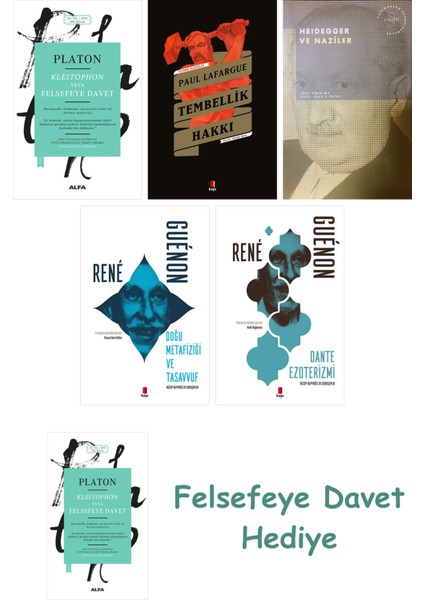 Kleitophon Veya Felsefeye Davet + Tembellik Hakkı + Heidegger ve + Doğu Metafiziği ve Tas...