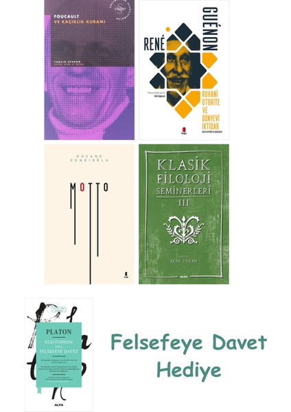 Foucault ve Kaçıklık Kuramı + Ruhani Otorite ve Dünyevi Iktidar + Motto + Klasik Filoloji Seminer...