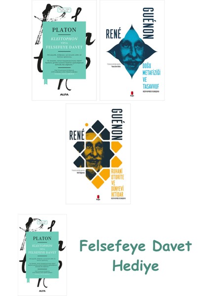 Kleitophon Veya Felsefeye Davet + Doğu Metafiziği ve Tasavvuf + Ruhani Otorite ve Dünyevi Iktidar