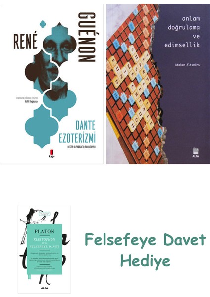 Dante Ezoterizmi + Anlam Doğrulama ve Edimsellik