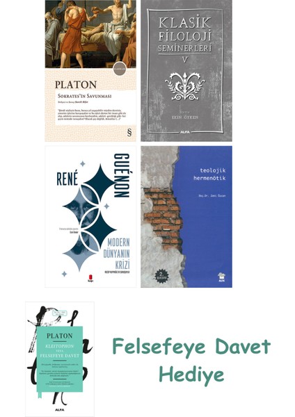 Sokrates'in Savunması + Klasik Filoloji Seminerleri 5 + Modern Dünyanın Krizi + Teolojik Hermenötik