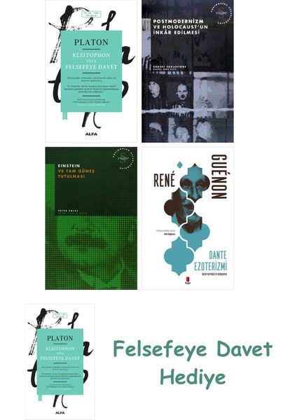 Kleitophon Veya Felsefeye Davet + Postmodernizm ve Holocaust'un Inkâr Edilmesi + Einstein ve Tam ...