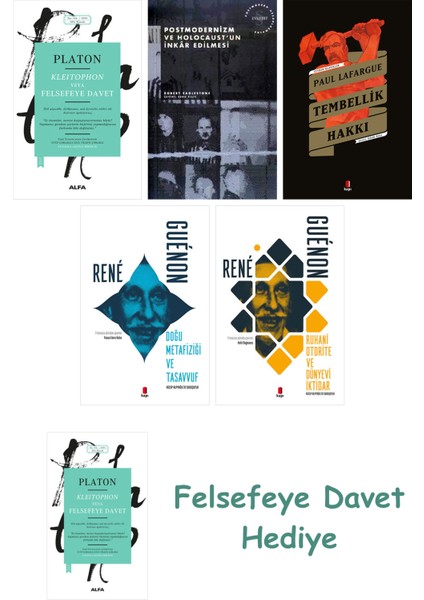 Kleitophon Veya Felsefeye Davet + Postmodernizm ve Holocaust'un Inkâr Edilmesi + Tembellik Hakkı ...