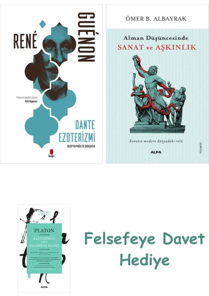Dante Ezoterizmi + Alman Düşüncesinde Sanat ve Aşkınlık