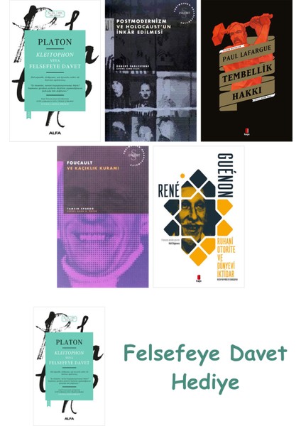 Kleitophon Veya Felsefeye Davet + Postmodernizm ve Holocaust'un Inkâr Edilmesi + Tembellik Hakkı ...