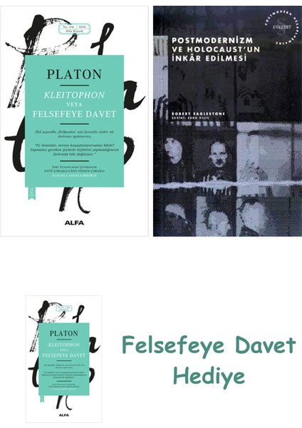 Kleitophon Veya Felsefeye Davet + Postmodernizm ve Holocaust'un Inkâr Edilmesi