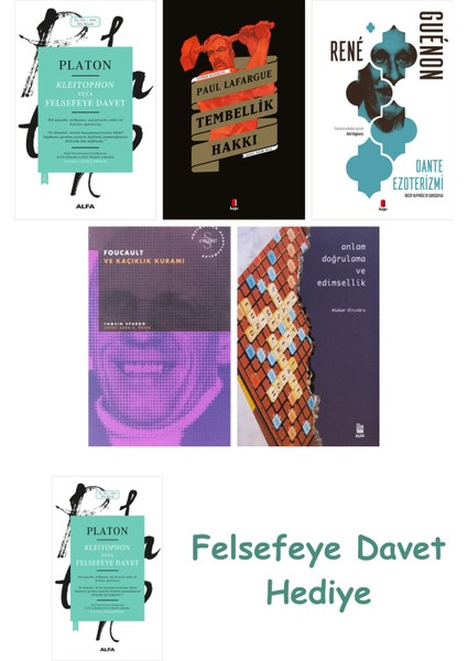 Kleitophon Veya Felsefeye Davet + Tembellik Hakkı + Dante Ezoterizmi + Foucault ve Kaçıklık Kuram...