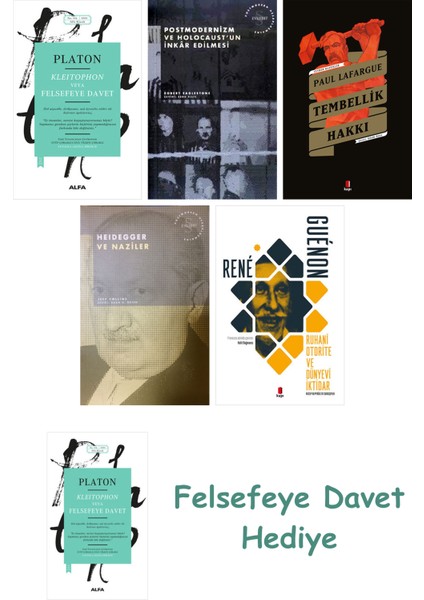 Kleitophon Veya Felsefeye Davet + Postmodernizm ve Holocaust'un Inkâr Edilmesi + Tembellik Hakkı ...