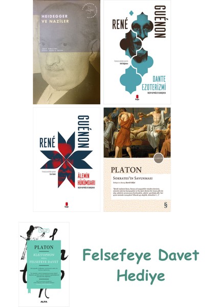 Heidegger ve + Dante Ezoterizmi + Alemin Hükümdarı + Sokrates'in Savunması