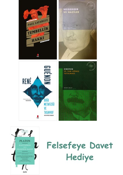 Tembellik Hakkı + Heidegger ve + Doğu Metafiziği ve Tasavvuf + Einstein ve Tam Güneş Tutu...