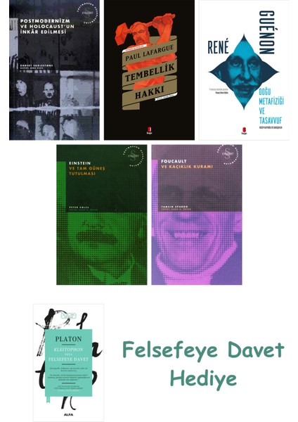 Postmodernizm ve Holocaust'un Inkâr Edilmesi + Tembellik Hakkı + Doğu Metafiziği ve Tasavvuf + Ei...