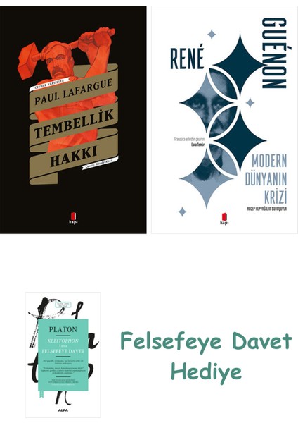 Tembellik Hakkı + Modern Dünyanın Krizi