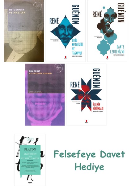 Heidegger ve + Doğu Metafiziği ve Tasavvuf + Dante Ezoterizmi + Foucault ve Kaçıklık Kura...