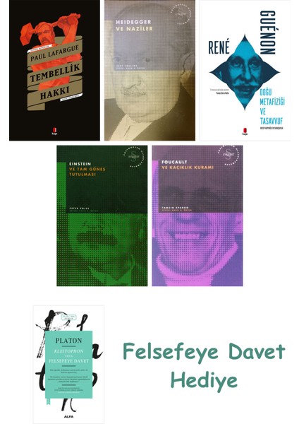 Tembellik Hakkı + Heidegger ve + Doğu Metafiziği ve Tasavvuf + Einstein ve Tam Güneş Tutu...