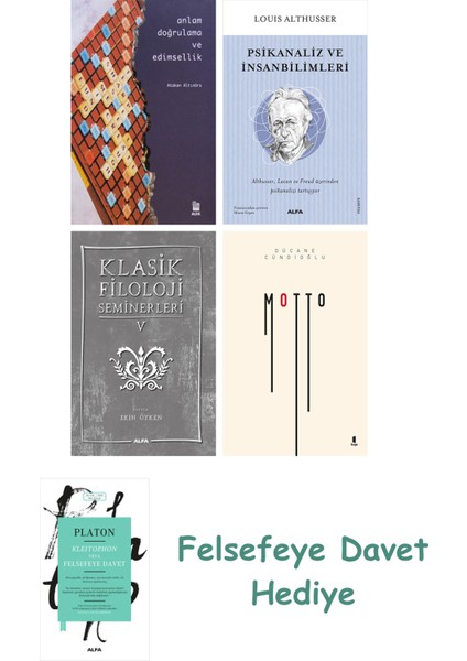 Anlam Doğrulama ve Edimsellik + Psikanaliz ve Insanbilimleri + Klasik Filoloji Seminerleri 5 + Motto