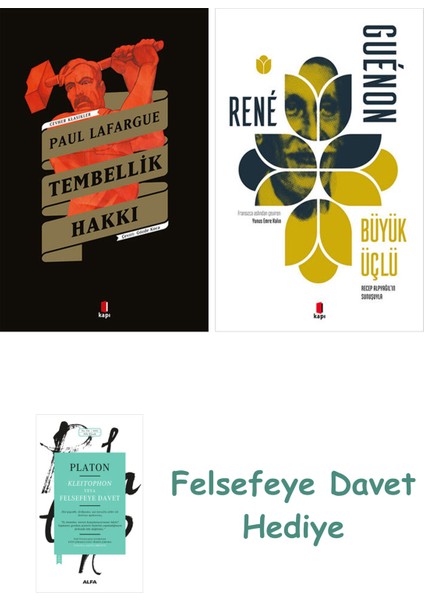 Tembellik Hakkı + Heidegger ve + Ruhani Otorite ve Dünyevi Iktidar + Motto