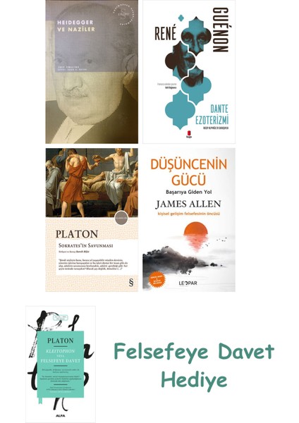 Heidegger ve + Dante Ezoterizmi + Sokrates'in Savunması + Düşüncenin Gücü