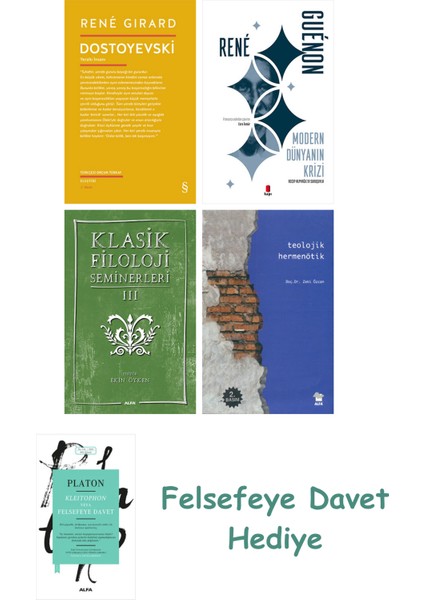 Dostoyevski + Modern Dünyanın Krizi + Klasik Filoloji Seminerleri 3 + Teolojik Hermenötik