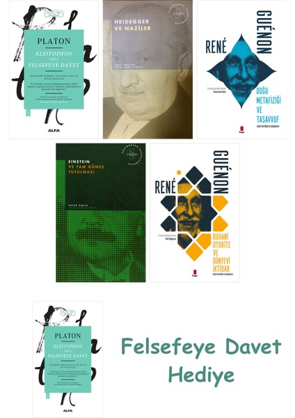 Kleitophon Veya Felsefeye Davet + Heidegger ve + Doğu Metafiziği ve Tasavvuf + Einstein V...