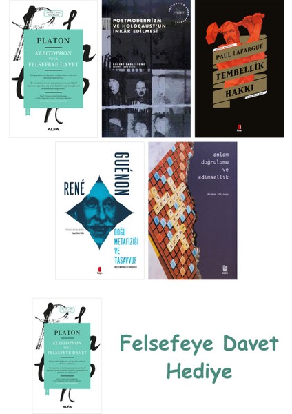 Kleitophon Veya Felsefeye Davet + Postmodernizm ve Holocaust'un Inkâr Edilmesi + Tembellik Hakkı ...