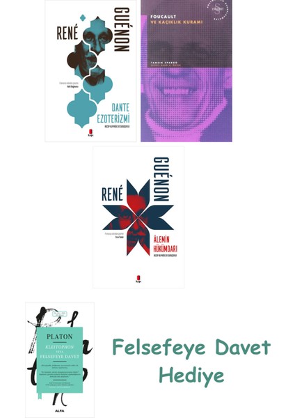 Dante Ezoterizmi + Foucault ve Kaçıklık Kuramı + Alemin Hükümdarı