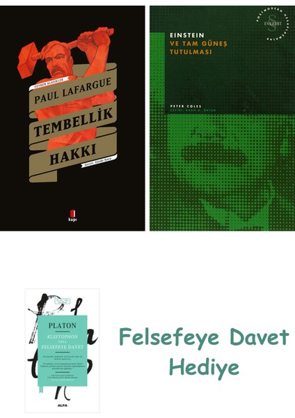 Tembellik Hakkı + Einstein ve Tam Güneş Tutulması