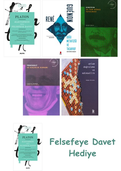 Kleitophon Veya Felsefeye Davet + Doğu Metafiziği ve Tasavvuf + Einstein ve Tam Güneş Tutulması +...