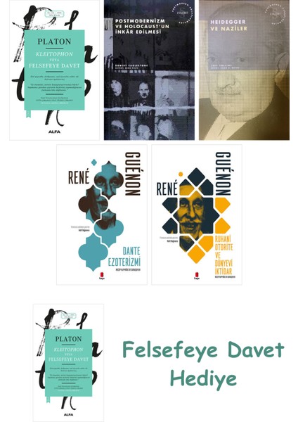 Kleitophon Veya Felsefeye Davet + Postmodernizm ve Holocaust'un Inkâr Edilmesi + Doğu Metafiziği ...