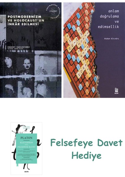 Postmodernizm ve Holocaust'un Inkâr Edilmesi + Anlam Doğrulama ve Edimsellik