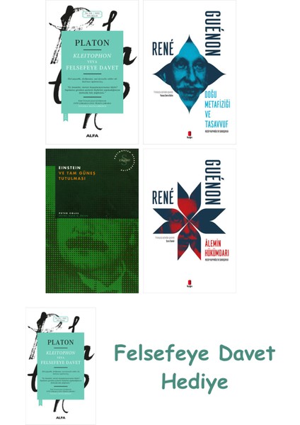 Kleitophon Veya Felsefeye Davet + Doğu Metafiziği ve Tasavvuf + Einstein ve Tam Güneş Tutulması +...