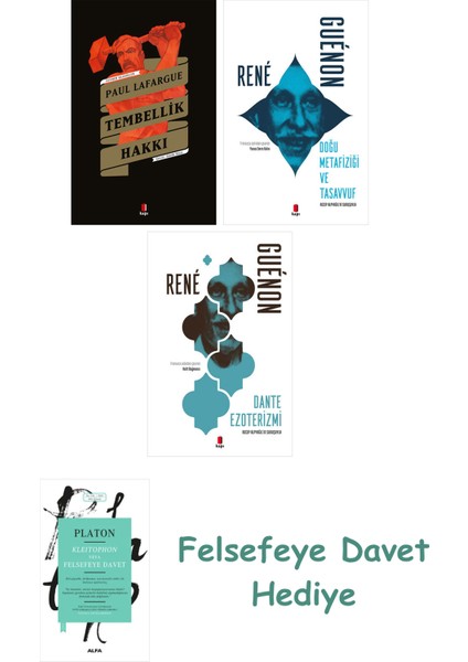 Tembellik Hakkı + Doğu Metafiziği ve Tasavvuf + Dante Ezoterizmi