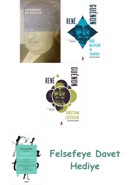 Heidegger ve + Doğu Metafiziği ve Tasavvuf + Hıristiyan Ezoterizmi