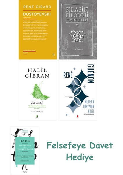 Dostoyevski + Klasik Filoloji Seminerleri 5 + Ermiş + Modern Dünyanın Krizi