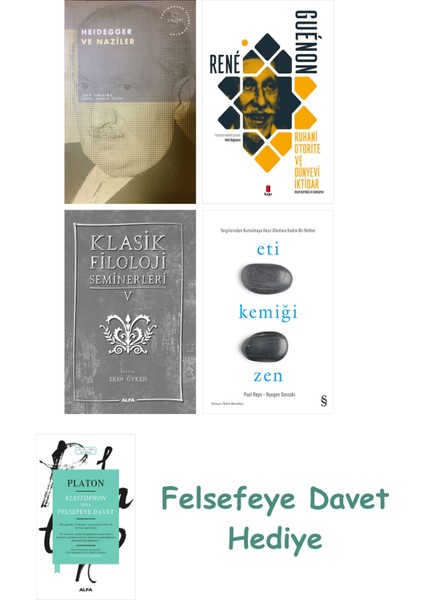 Heidegger ve + Ruhani Otorite ve Dünyevi Iktidar + Klasik Filoloji Seminerleri 5 + Eti Ke...