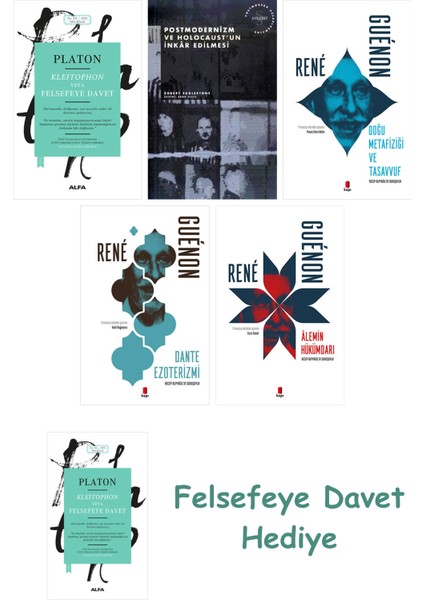 Kleitophon Veya Felsefeye Davet + Postmodernizm ve Holocaust'un Inkâr Edilmesi + Doğu Metafiziği ...