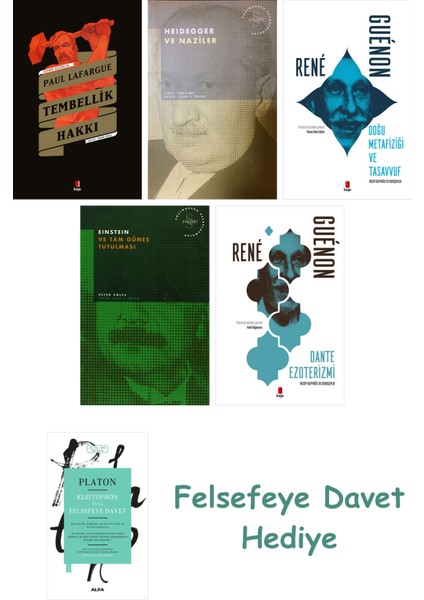 Tembellik Hakkı + Heidegger ve + Doğu Metafiziği ve Tasavvuf + Einstein ve Tam Güneş Tutu...