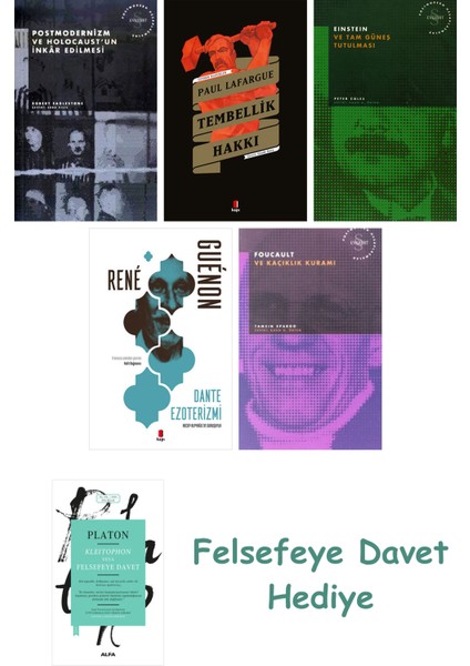 Postmodernizm ve Holocaust'un Inkâr Edilmesi + Tembellik Hakkı + Einstein ve Tam Güneş Tutulması ...