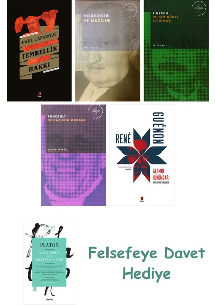 Tembellik Hakkı + Heidegger ve + Doğu Metafiziği ve Tasavvuf + Einstein ve Tam Güneş Tutu...